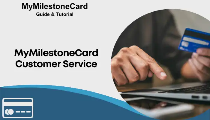 MyMilestoneCard Customer Service MyMilestoneCard Customer Service