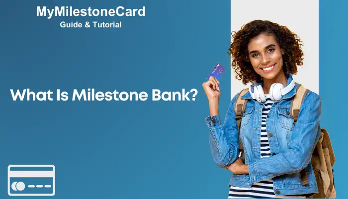 What Is Milestone Bank